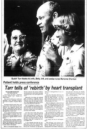 Norman "Dutch" Tarr was the first heart transplant patient in Arizona, taking the advice of his cardiologist, Dr. Brendan Phibbs